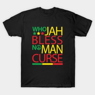 Who Jah Bless No Man Curse T-Shirt